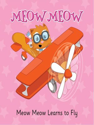cover image of Meow Meow Learns to Fly